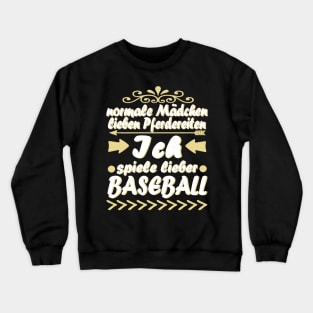 Baseball Mädchen Baseballschläger Frauen Spruch Crewneck Sweatshirt
